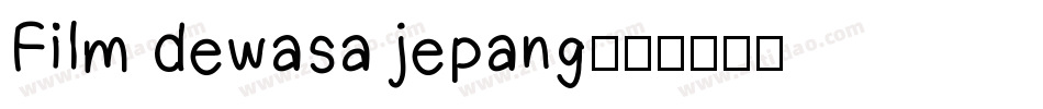 Film dewasa jepang字体转换